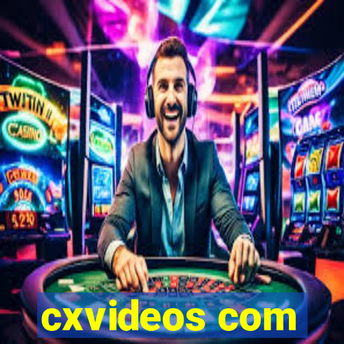 cxvideos com